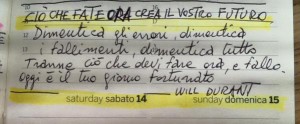 ciò che fate ora crea il futuro